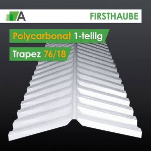 Firsthaube aus Polycarbonat 1-teilig Trapez 76/18