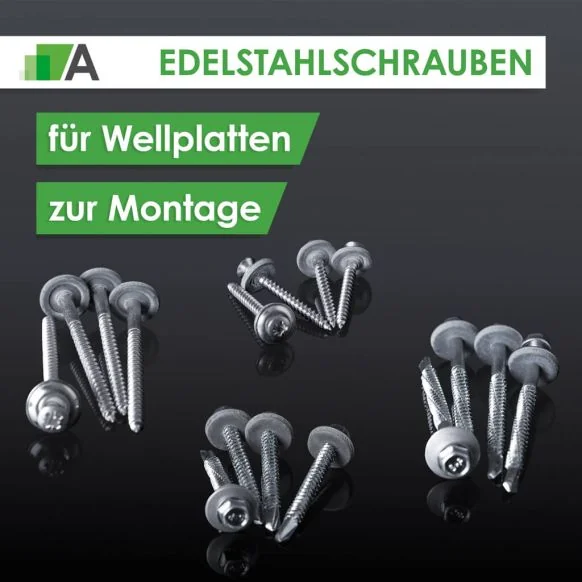 Edelstahlschrauben zur Montage der Wellplatten 
